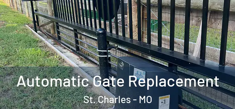 Automatic Gate Replacement St. Charles - MO